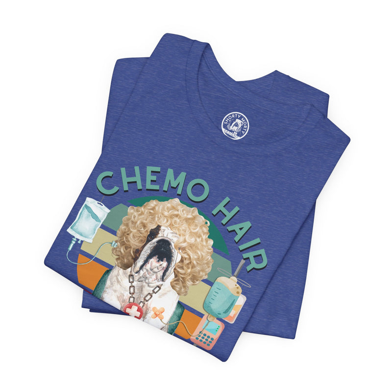 Chemo Hair Don’t Care – Funny Bulldog Cancer Support Shirt