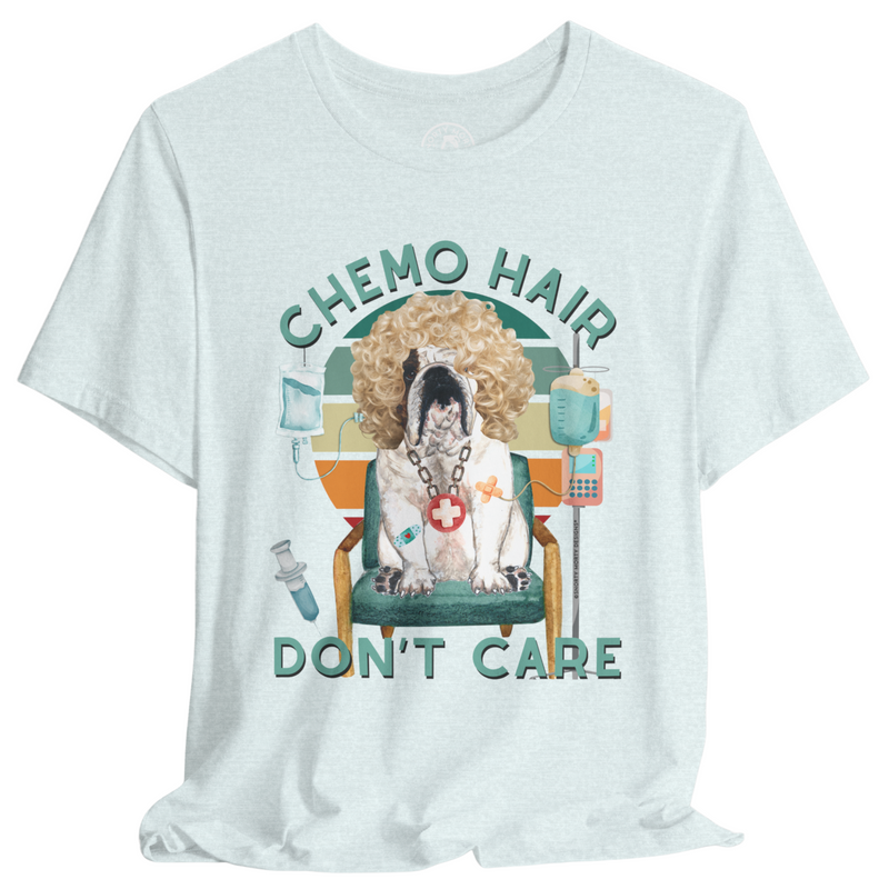 Chemo Hair Don’t Care – Funny Bulldog Cancer Support Shirt