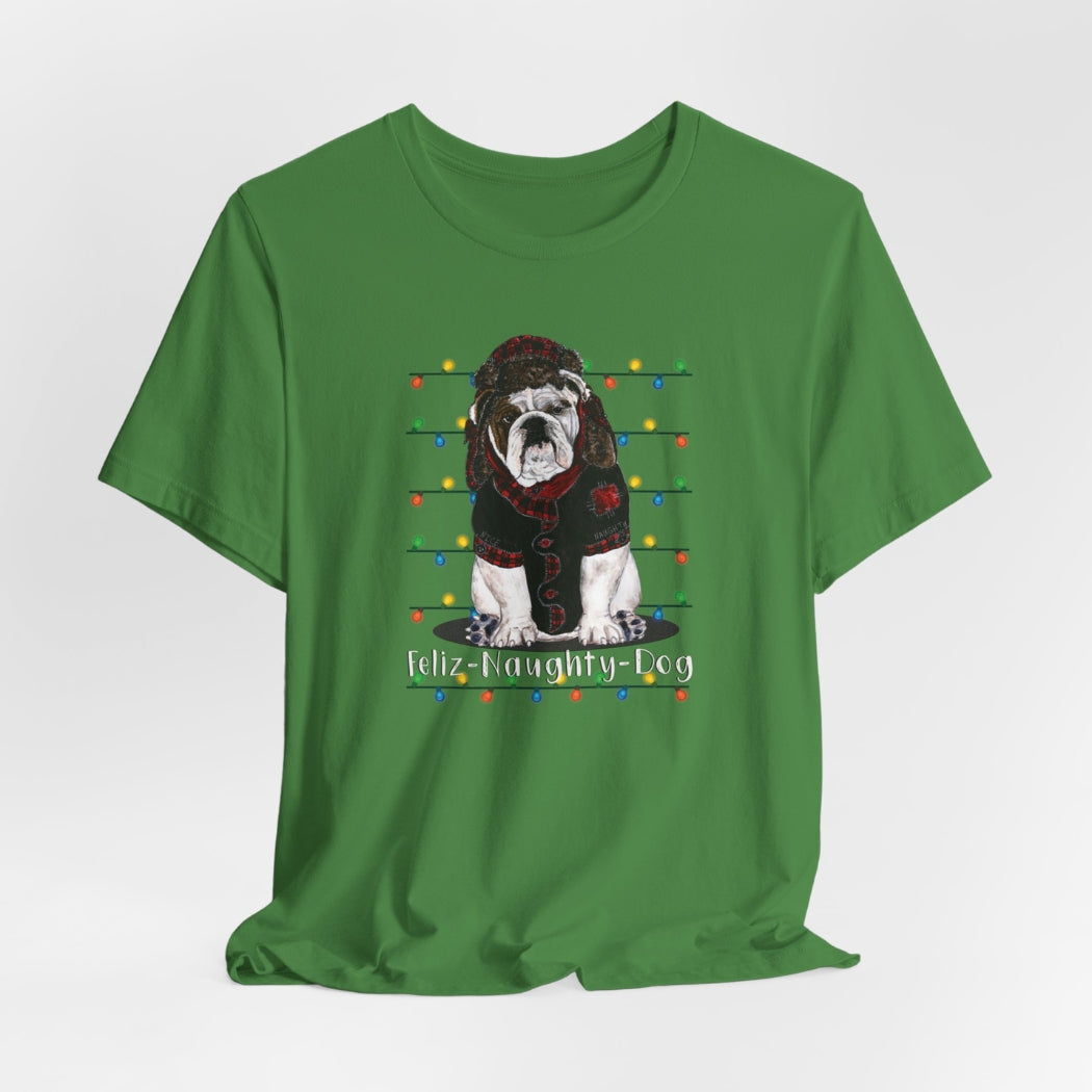 Feliz Naughty Dog - Bulldog Christmas Shirt