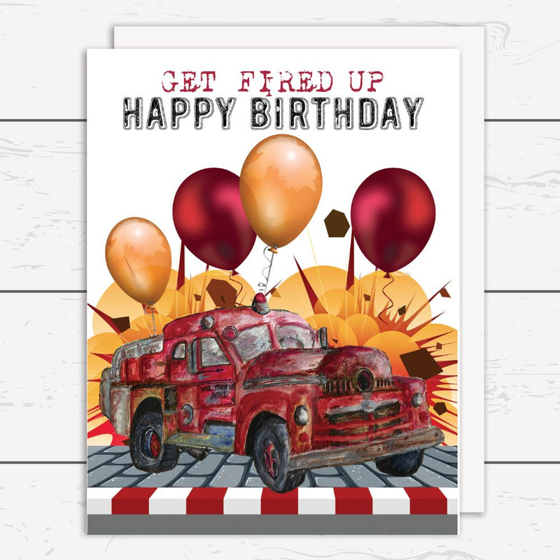 Get Fired Up Birthday Card