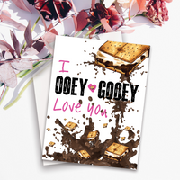 Ooey Gooey Love Card